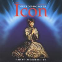 John Wetton / Geoff Downes - Heat of the Moment 05 [EP]