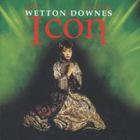 John Wetton / Geoff Downes - Icon