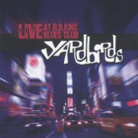The Yardbirds - Live at B.B. King Blues Club