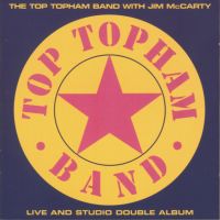 Top Topham Band - Live and Studio Double Album